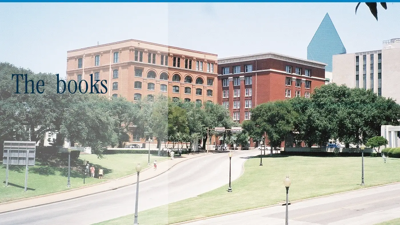 The lawn and brick buildings at Dealey Plaza, with the words The books in large type