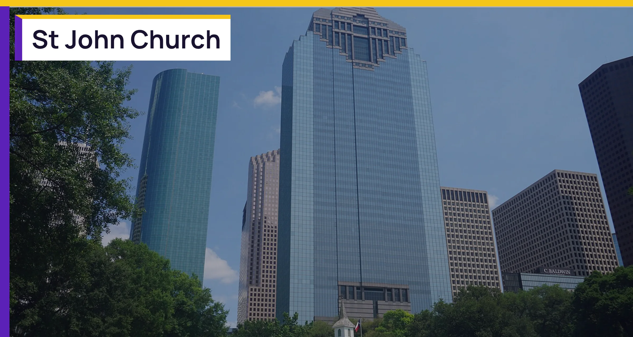 St John Church at Sam Houston Park and the skyline, with the words St John Church