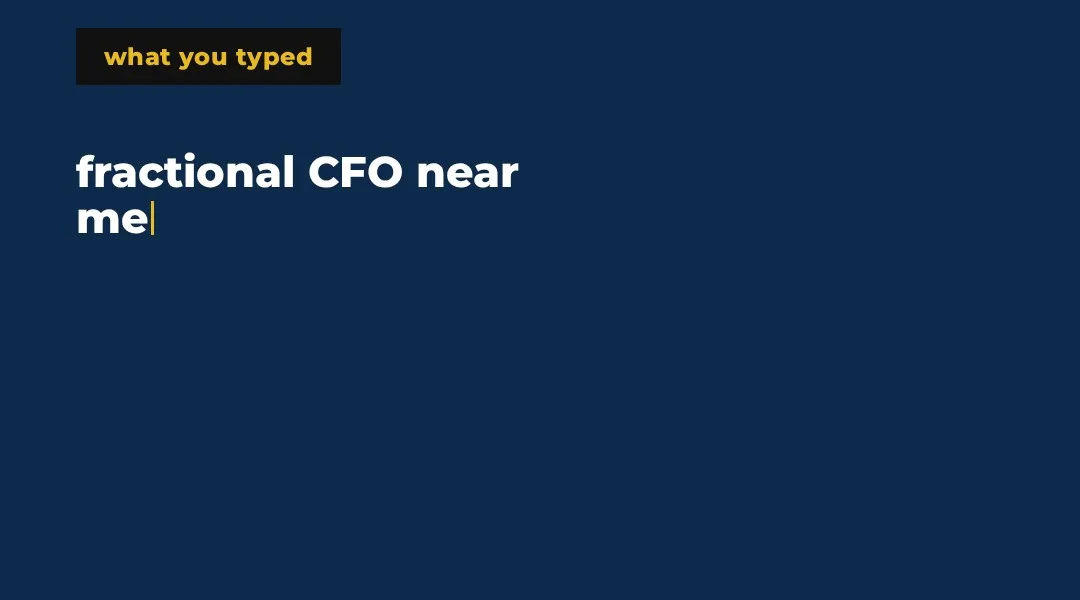 fractional CFO near me, typed, with the cursor still blinking.