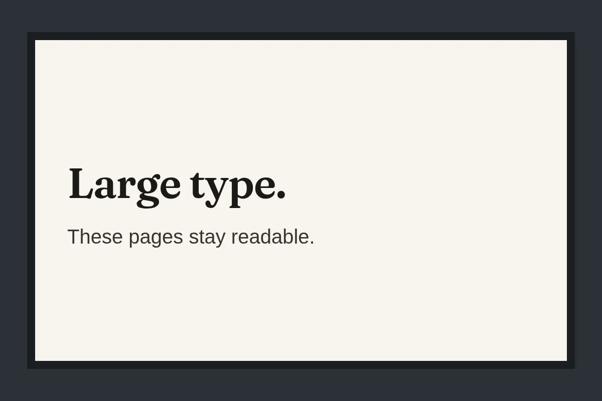 A screen set in large type, here because these pages should stay readable.