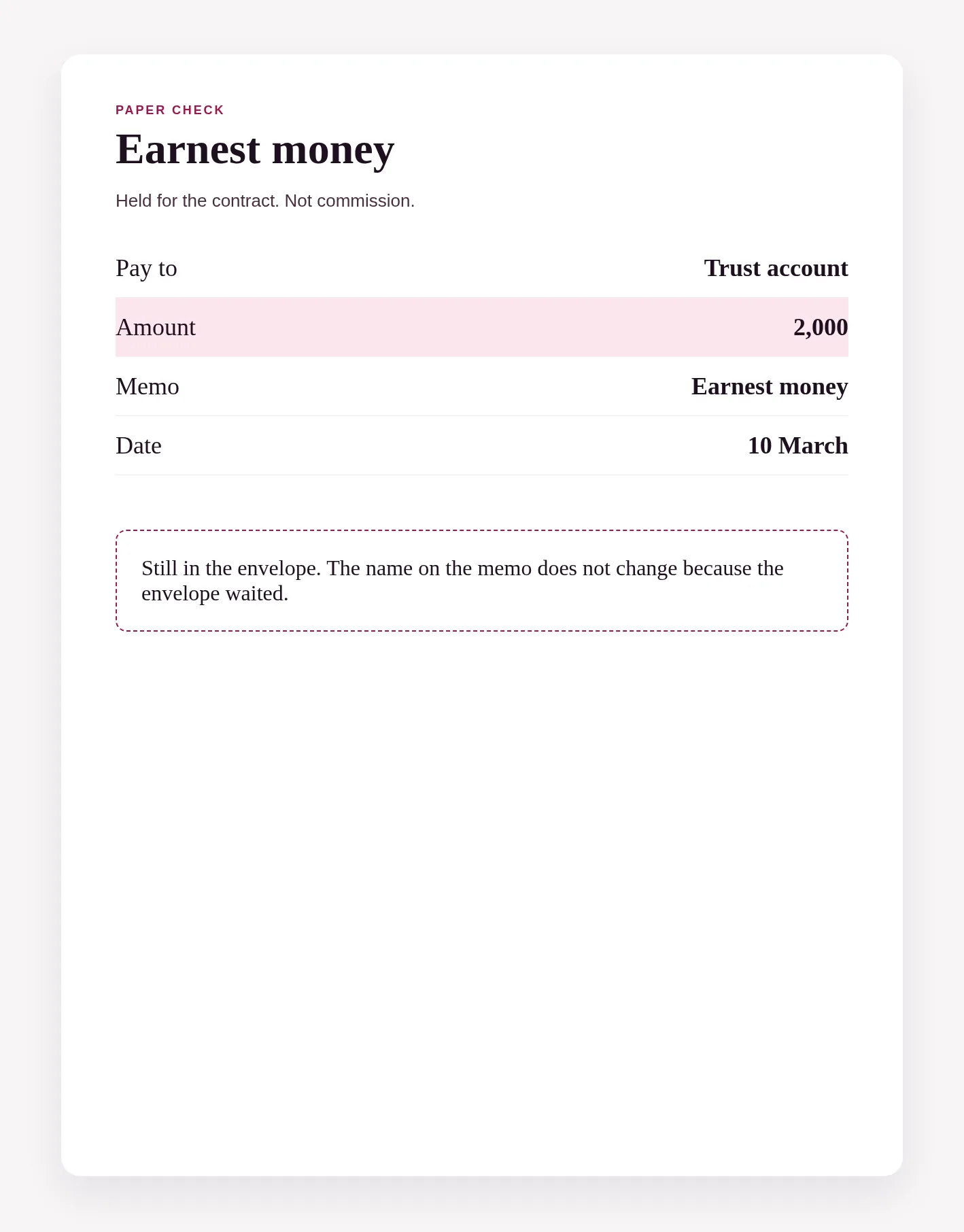 A paper check marked earnest money, here because that deposit keeps its name even in the operating account.