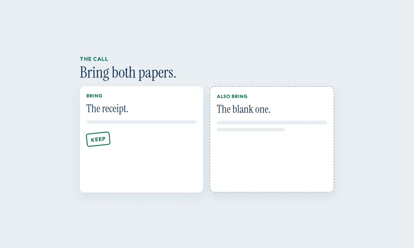 Two papers set out for a call, the receipt and the sheet that may still be blank.